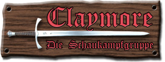 Claymore - Die mittelalterliche Schaukampfgruppe e.V.